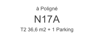  N203A (268+23 €)
STUDIO 13,5 m2 + 1 Parking
à Noyal-sur-Vilaine